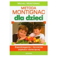 Kody rabatowe CzaryMary.pl Sklep ezoteryczny - Metoda Montignac dla dzieci Zapobieganie i leczenie otyłości dziecięcej