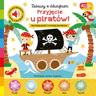 Kody rabatowe Avans - Akademia mądrego dziecka Przyjęcie u piratów! Zabawy z dźwiękiem