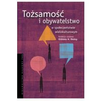 Kody rabatowe CzaryMary.pl Sklep ezoteryczny - Tożsamość i obywatelstwo w społeczeństwie wielokulturowym