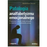 Kody rabatowe CzaryMary.pl Sklep ezoteryczny - Patologia analfabetyzmu emocjonalnego